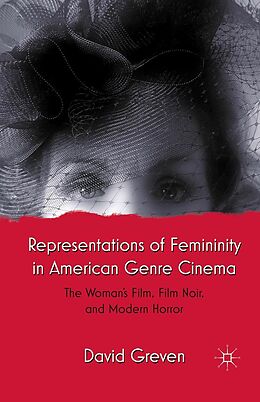 E-Book (pdf) Representations of Femininity in American Genre Cinema von David Greven