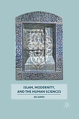 eBook (pdf) Islam, Modernity, and the Human Sciences de A. Zaidi