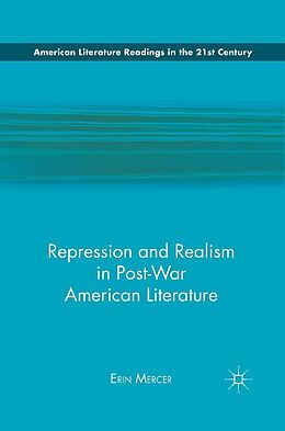 eBook (pdf) Repression and Realism in Post-War American Literature de E. Mercer