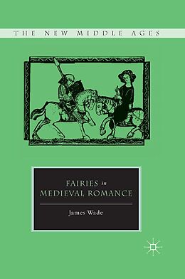 E-Book (pdf) Fairies in Medieval Romance von J. Wade