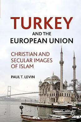 E-Book (pdf) Turkey and the European Union von P. Levin