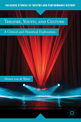 Fester Einband Theatre, Youth, and Culture von Kenneth A. Loparo