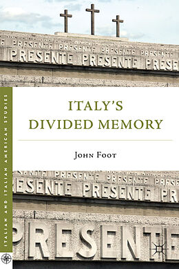 Couverture cartonnée Italy's Divided Memory de J. Foot