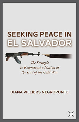 Fester Einband Seeking Peace in El Salvador von D. Negroponte