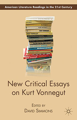 Kartonierter Einband New Critical Essays on Kurt Vonnegut von David Simmons