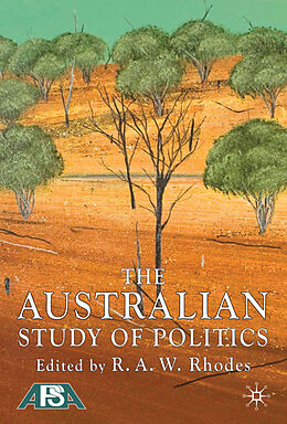 Livre Relié The Australian Study of Politics de R. A. W. Rhodes