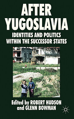 Livre Relié After Yugoslavia de Robert Bowman, Glenn Hudson