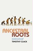 Livre Relié Ancestral Roots de T. Clack