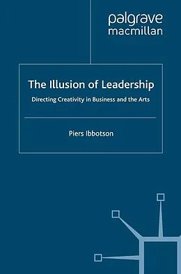 E-Book (pdf) The Illusion of Leadership von P. Ibbotson