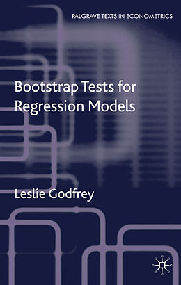 Fester Einband Bootstrap Tests for Regression Models von L. Godfrey