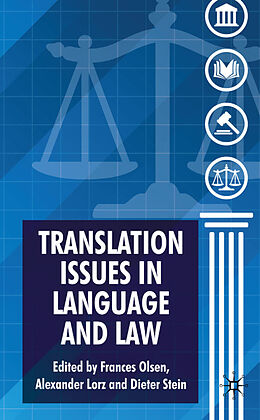 Livre Relié Translation Issues in Language and Law de Frances E. Lorz, R. Alexander Stein, Dieter Olsen