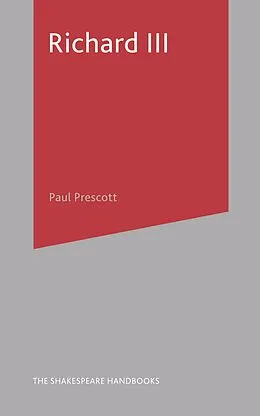 E-Book (pdf) Richard III von Paul Prescott