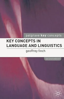 E-Book (pdf) Key Concepts in Language and Linguistics von Geoffrey Finch