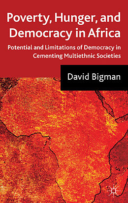 Fester Einband Poverty, Hunger, and Democracy in Africa von D. Bigman