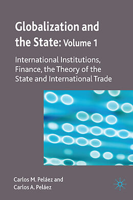 Livre Relié Globalization and the State: Volume I de Carlos M. Pelaez