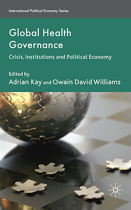 Fester Einband Global Health Governance von Adrian Williams, Owain Kay
