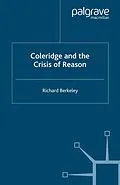 E-Book (pdf) Coleridge and the Crisis of Reason von R. Berkeley