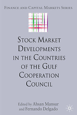 Livre Relié Stock Market Developments in the Countries of the Gulf Cooperation Council de Ahsan Delgado, Fernando Mansur