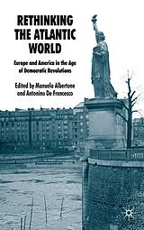 Fester Einband Rethinking the Atlantic World von Manuela Albertone, Antonino De Francesco