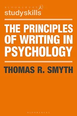 E-Book (pdf) The Principles of Writing in Psychology von Thomas R. Smyth