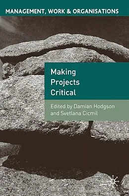 E-Book (pdf) Making Projects Critical von Damian Hodgson, Svetlana Cicmil