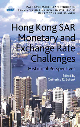 Livre Relié Hong Kong SAR Monetary and Exchange Rate Challenges de Catherine Schenk