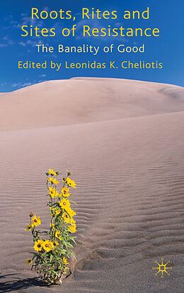 Livre Relié Roots, Rites and Sites of Resistance de Leonidas K. Cheliotis