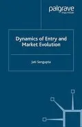 E-Book (pdf) Dynamics of Entry and Market Evolution von J. K. Sengupta