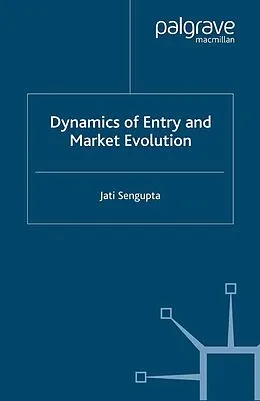 E-Book (pdf) Dynamics of Entry and Market Evolution von J. K. Sengupta