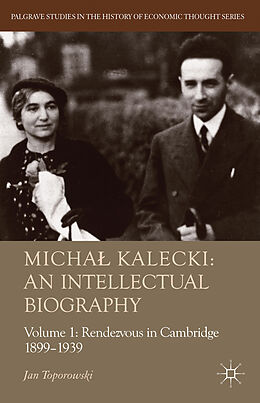Fester Einband Michal Kalecki: An Intellectual Biography, Volume 1 von J. Toporowski