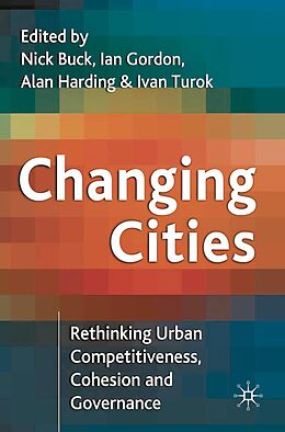 E-Book (pdf) Changing Cities von Nick Buck, Ian Richard Gordon, Alan Harding