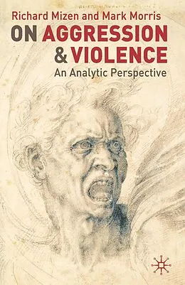 E-Book (pdf) On Aggression and Violence von Richard Mizen, Mark Morris