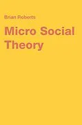E-Book (pdf) Micro Social Theory von Brian Roberts