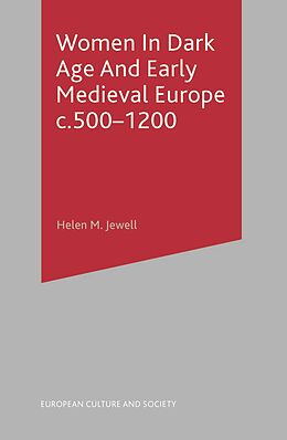eBook (pdf) Women In Dark Age And Early Medieval Europe c.500-1200 de Helen Jewell