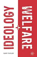 E-Book (pdf) Ideology and Welfare von Gary Taylor