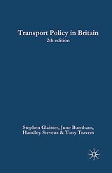 E-Book (pdf) Transport Policy in Britain von Stephen Glaister, June Burnham, Handley Stevens