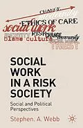 E-Book (pdf) Social Work in a Risk Society von Stephen A. Webb