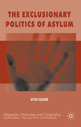 Livre Relié The Exclusionary Politics of Asylum de V. Squire