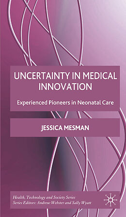 Fester Einband Uncertainty in Medical Innovation von Jessica Mesman