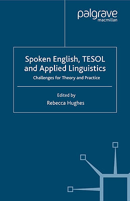 Couverture cartonnée Spoken English, TESOL and Applied Linguistics de Rebecca Hughes