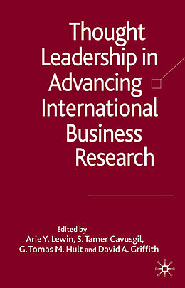 Livre Relié Thought Leadership in Advancing International Business Research de Arie Y. Lewin, S. Tamer Cavusgil, G. Tomas M. Hult