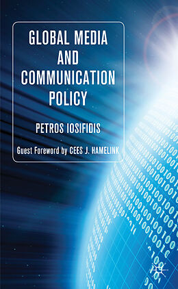 Livre Relié Global Media and Communication Policy de P. Iosifidis