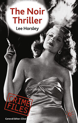 Kartonierter Einband The Noir Thriller von Lee Horsley