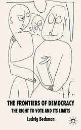Fester Einband The Frontiers of Democracy von L. Beckman