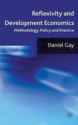 Fester Einband Reflexivity and Development Economics von D. Gay