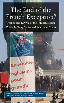 Fester Einband The End of the French Exception? von Tony Godin, Emmanuel Chafer