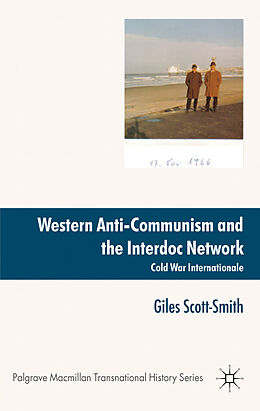 Fester Einband Western Anti-Communism and the Interdoc Network von Giles Scott-Smith