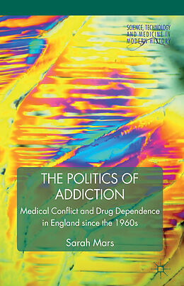 Livre Relié The Politics of Addiction de S. Mars