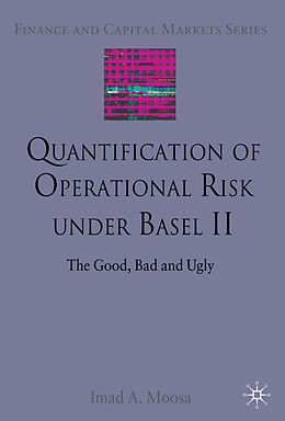 Livre Relié Quantification of Operational Risk Under Basel II de I. Moosa