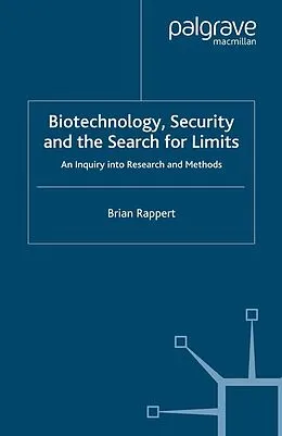 E-Book (pdf) Biotechnology, Security and the Search for Limits von B. Rappert